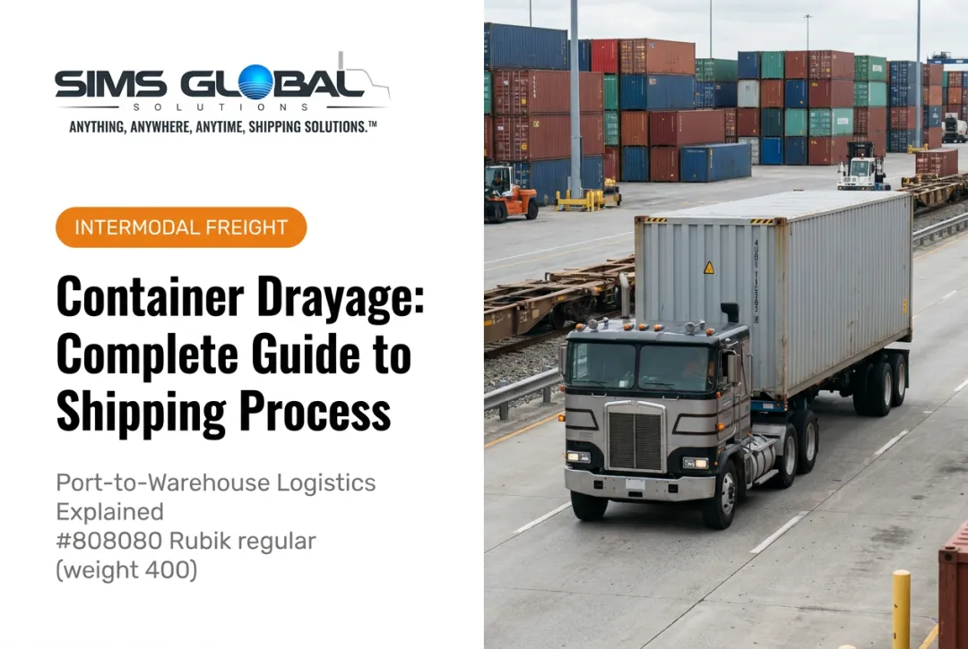 Container Drayage: Complete Guide to Shipping Process