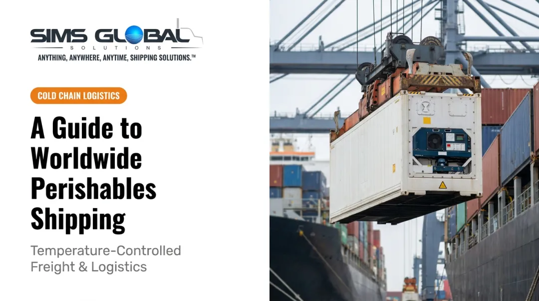 A Guide to Worldwide Perishables Shipping