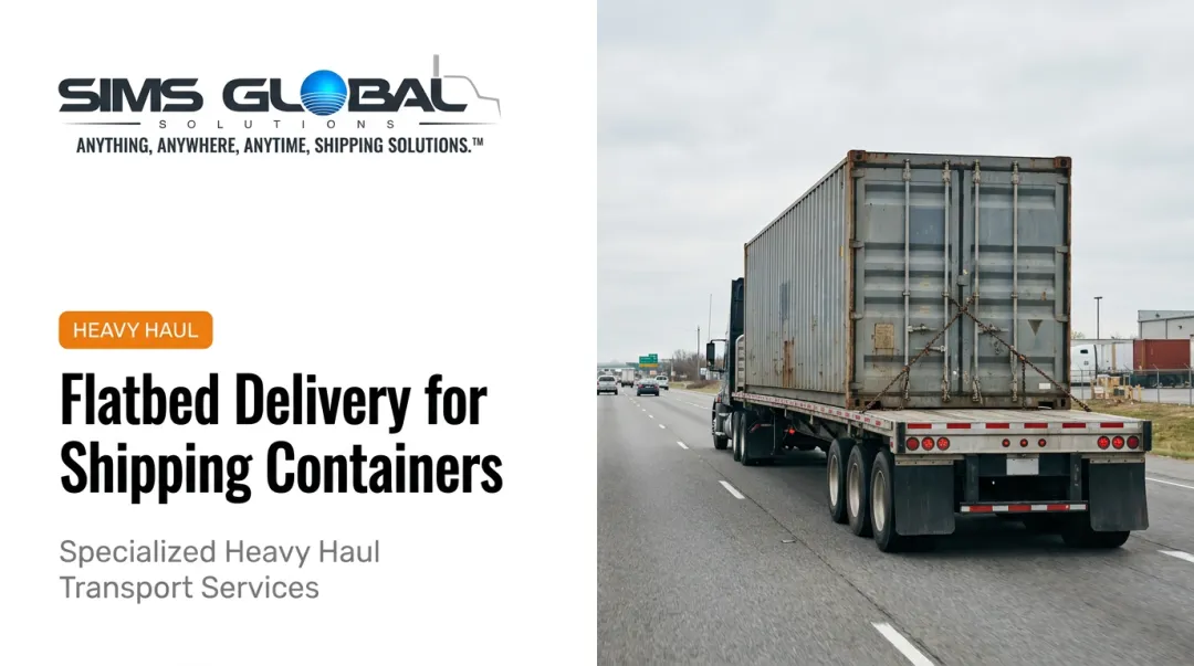 Flatbed Delivery for Shipping Containers