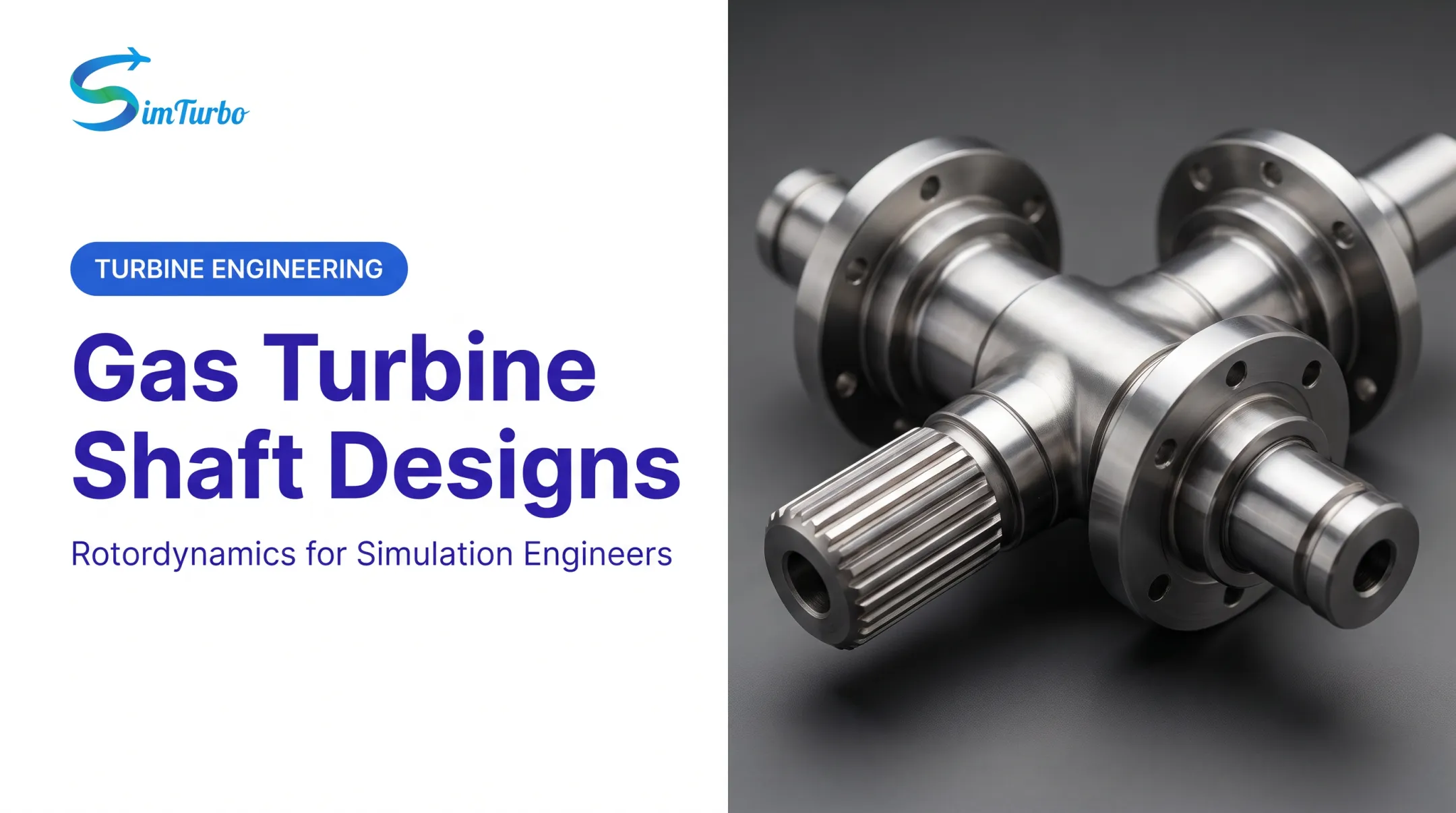 Gas Turbine Shaft Designs