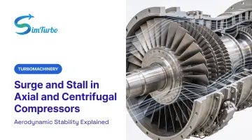 Surge and Stall in Axial and Centrifugal Compressors