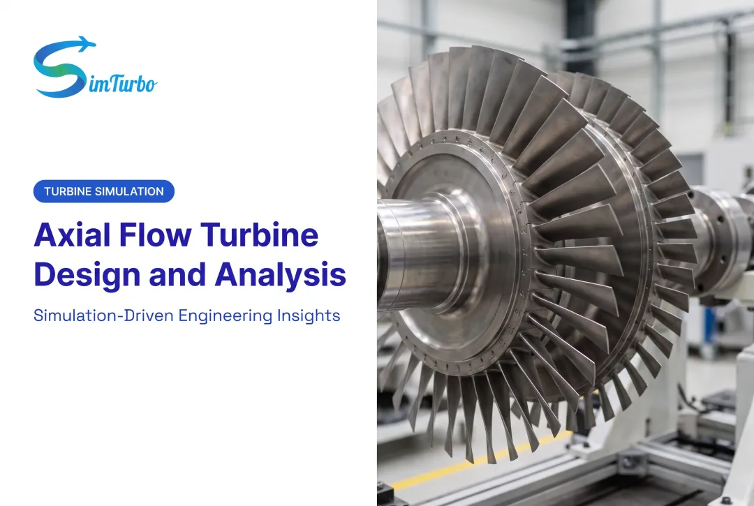 Axial Flow Turbine Design and Analysis