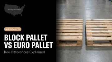 Block Pallet vs Euro Pallet: Key Differences Explained