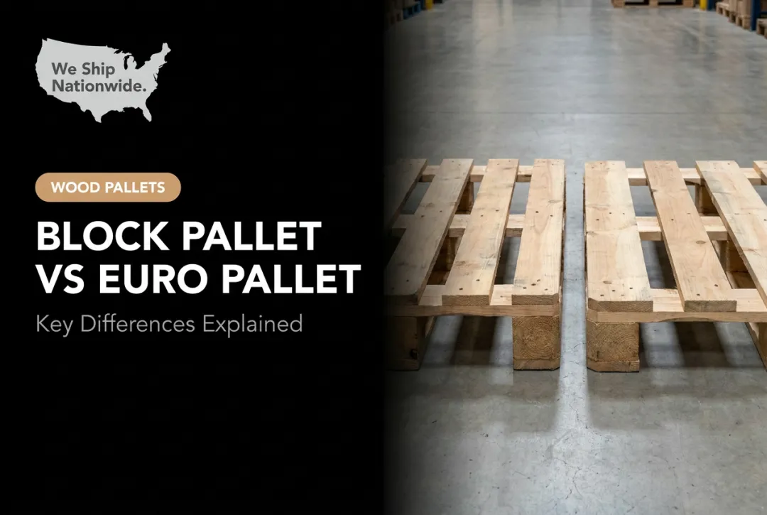 Block Pallet vs Euro Pallet: Key Differences Explained