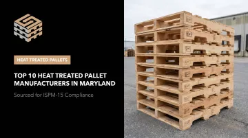 Top 10 Heat Treated Pallet Manufacturers in Maryland