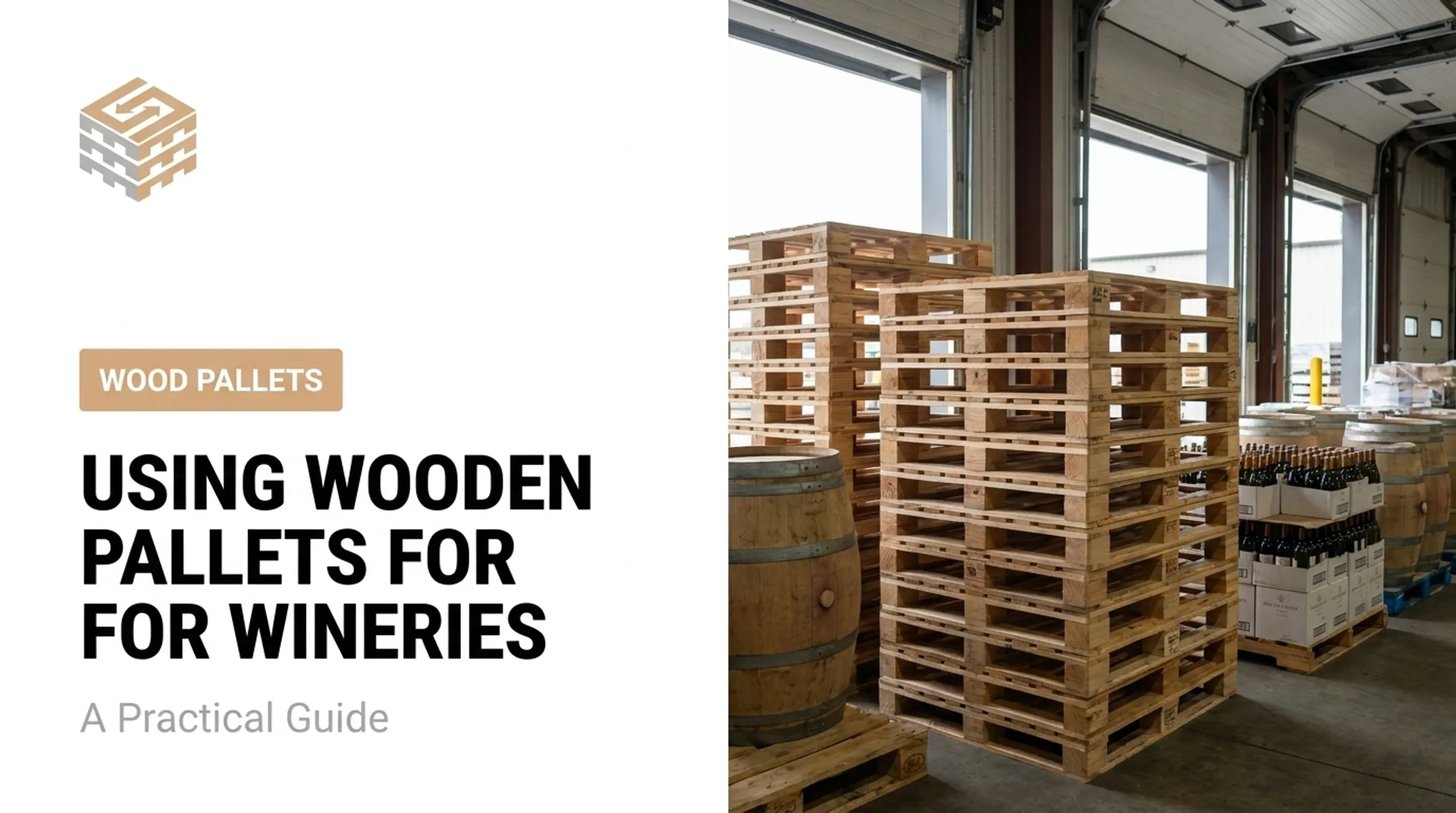 Using Wooden Pallets for Wineries: A Practical Guide