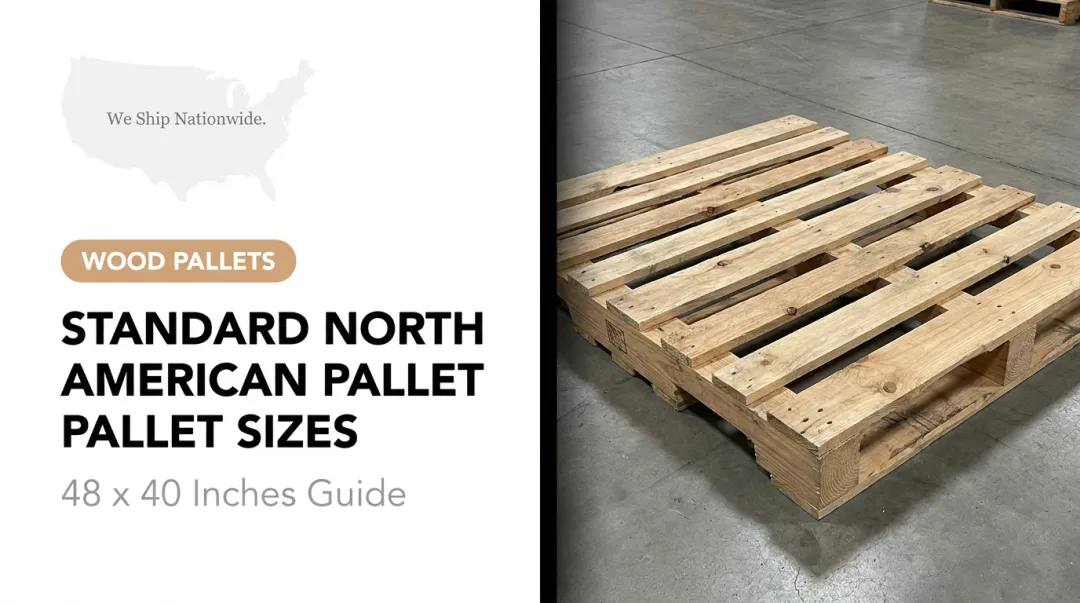Standard North American Pallet Sizes: 48 x 40 Inches Guide