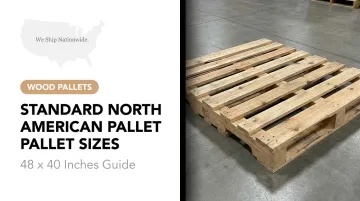 Standard North American Pallet Sizes: 48 x 40 Inches Guide