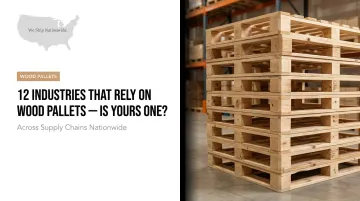 12 Industries That Rely on Wood Pallets — Is Yours One?