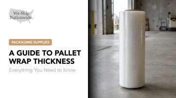 A Guide to Pallet Wrap Thickness: Everything You Need to Know