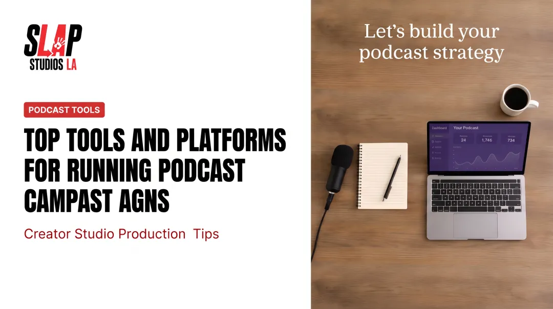 Top Tools and Platforms for Running Podcast Campaigns