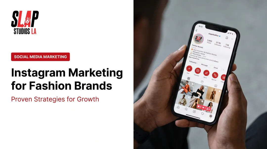 Instagram Marketing for Fashion Brands: Proven Strategies for Growth