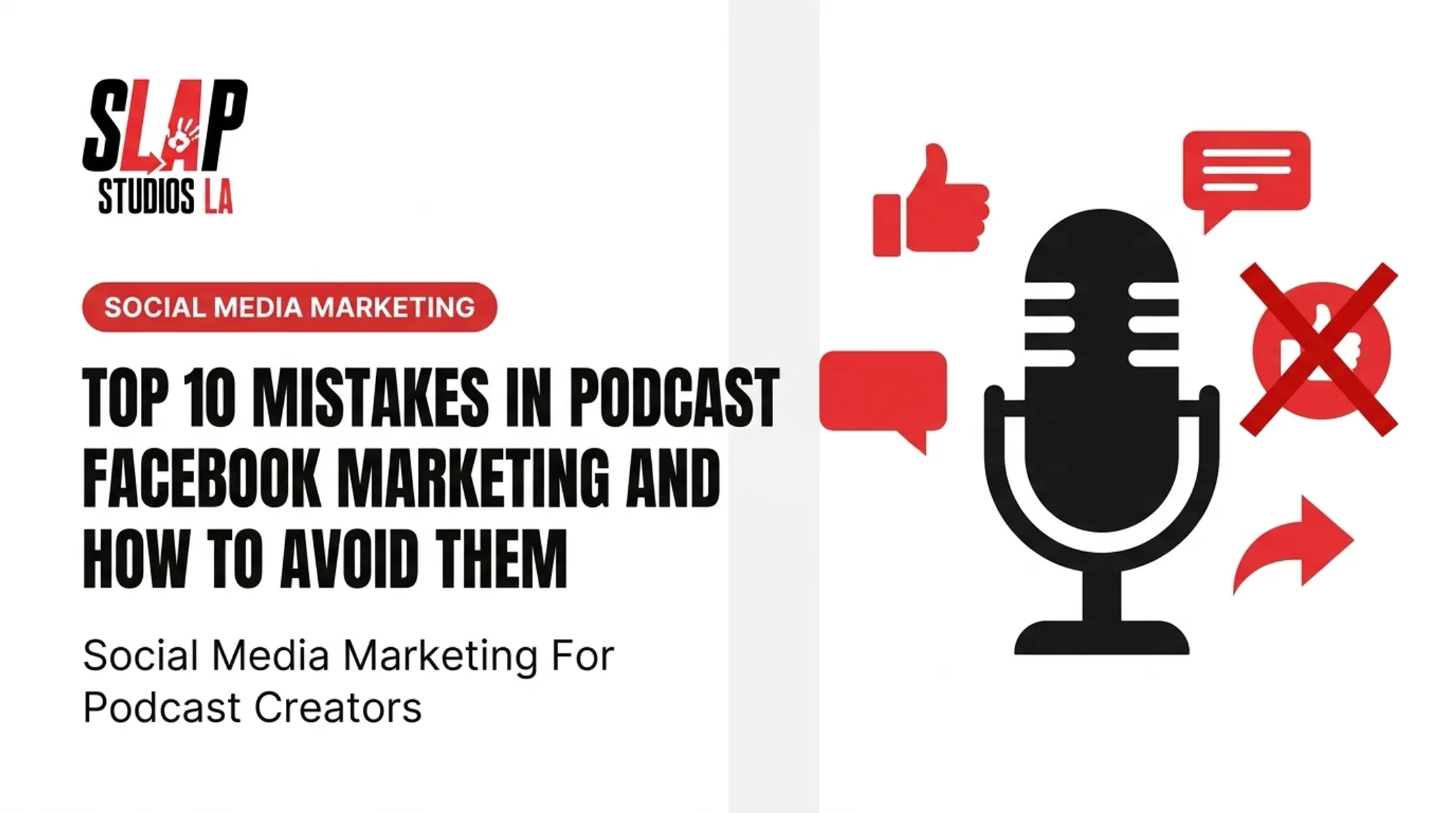 Top 10 Mistakes in Podcast Facebook Marketing and How to Avoid Them