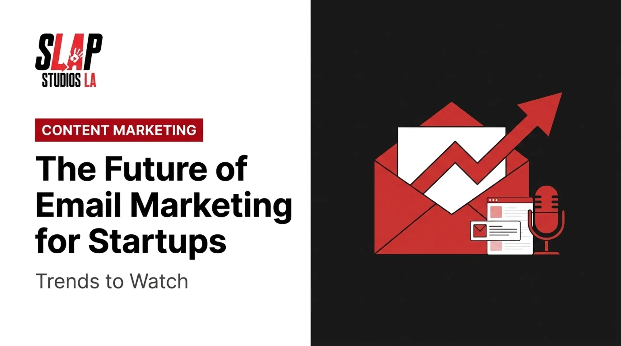 The Future of Email Marketing for Startups: Trends to Watch