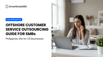 Offshore Customer Service Outsourcing Guide for SMBs
