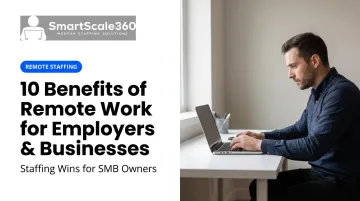 10 Benefits of Remote Work for Employers & Businesses