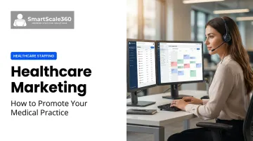 Healthcare Marketing: How to Promote Your Medical Practice