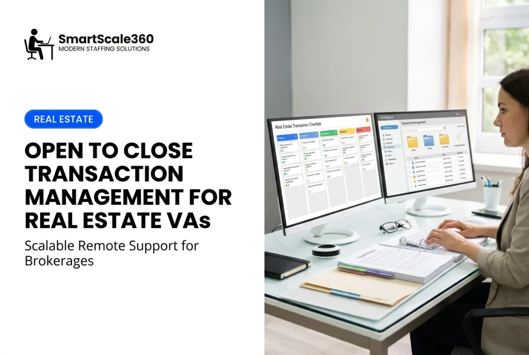 Open to Close Transaction Management for Real Estate VAs