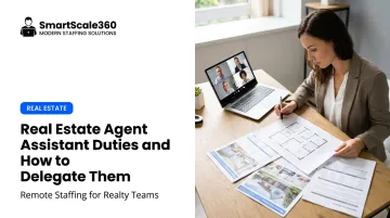 Real Estate Agent Assistant Duties and How to Delegate Them