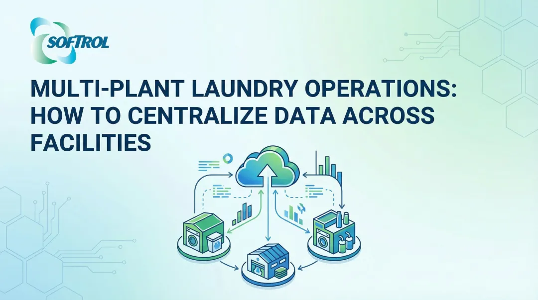 Cover image for Multi-Plant Laundry Operations: How to Centralize Data Across Facilities