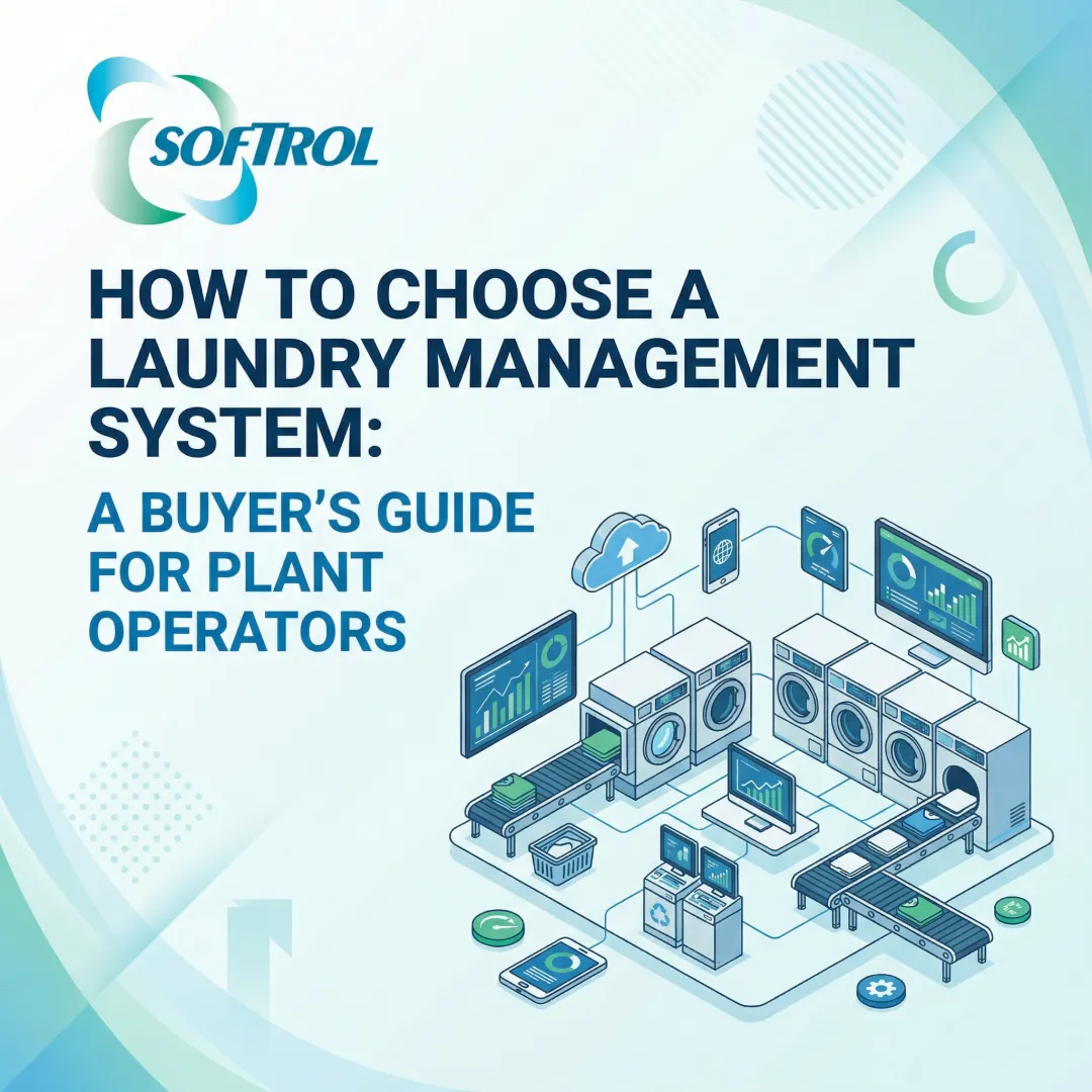 How to Choose a Laundry Management System: A Buyer's Guide for Plant Operators