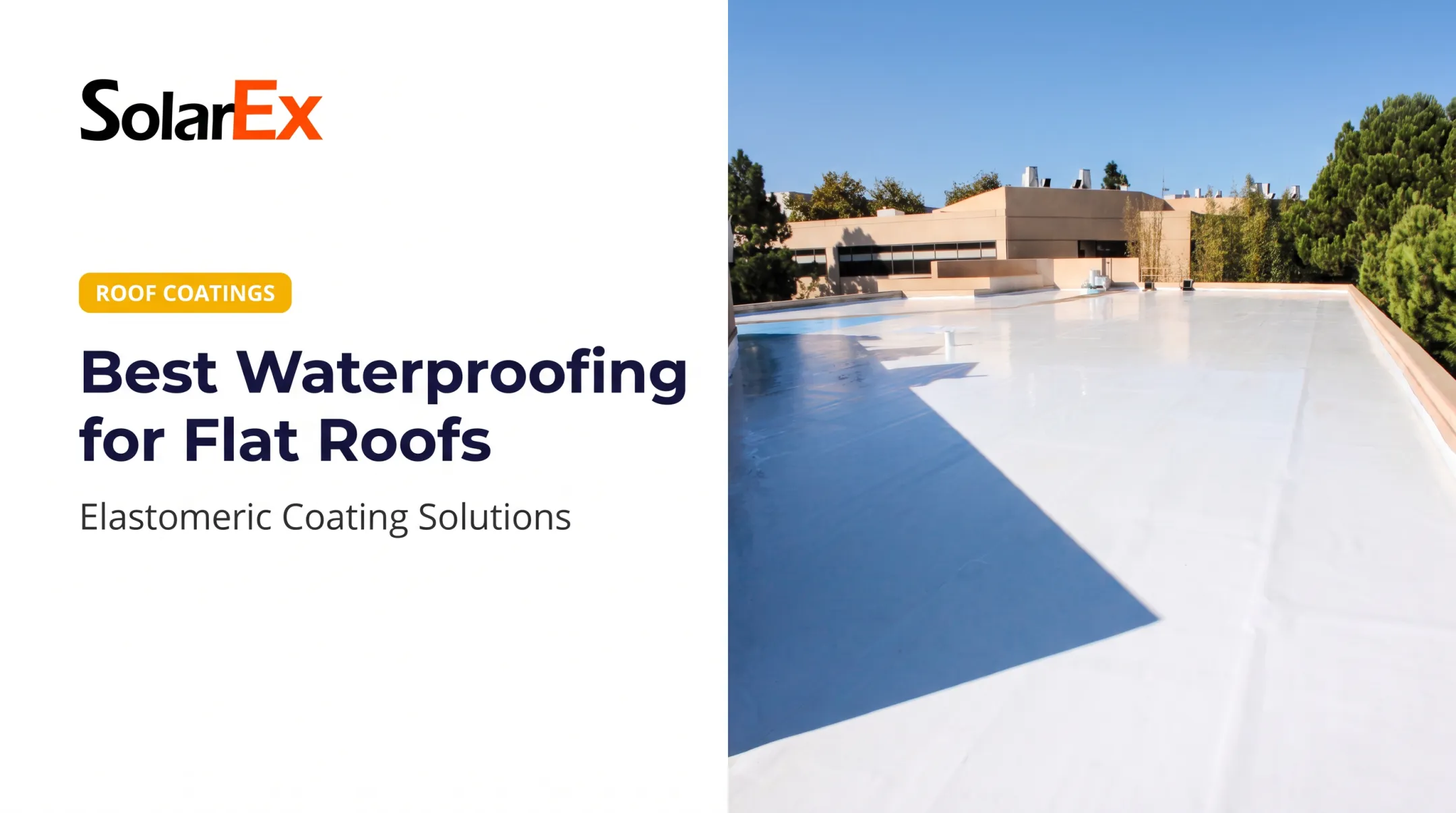 Best Waterproofing for Flat Roofs