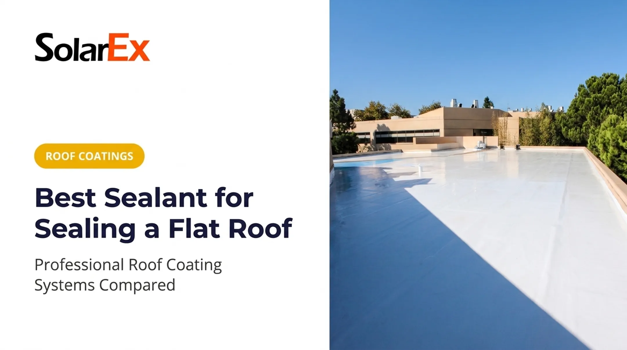 Best Sealant for Sealing a Flat Roof