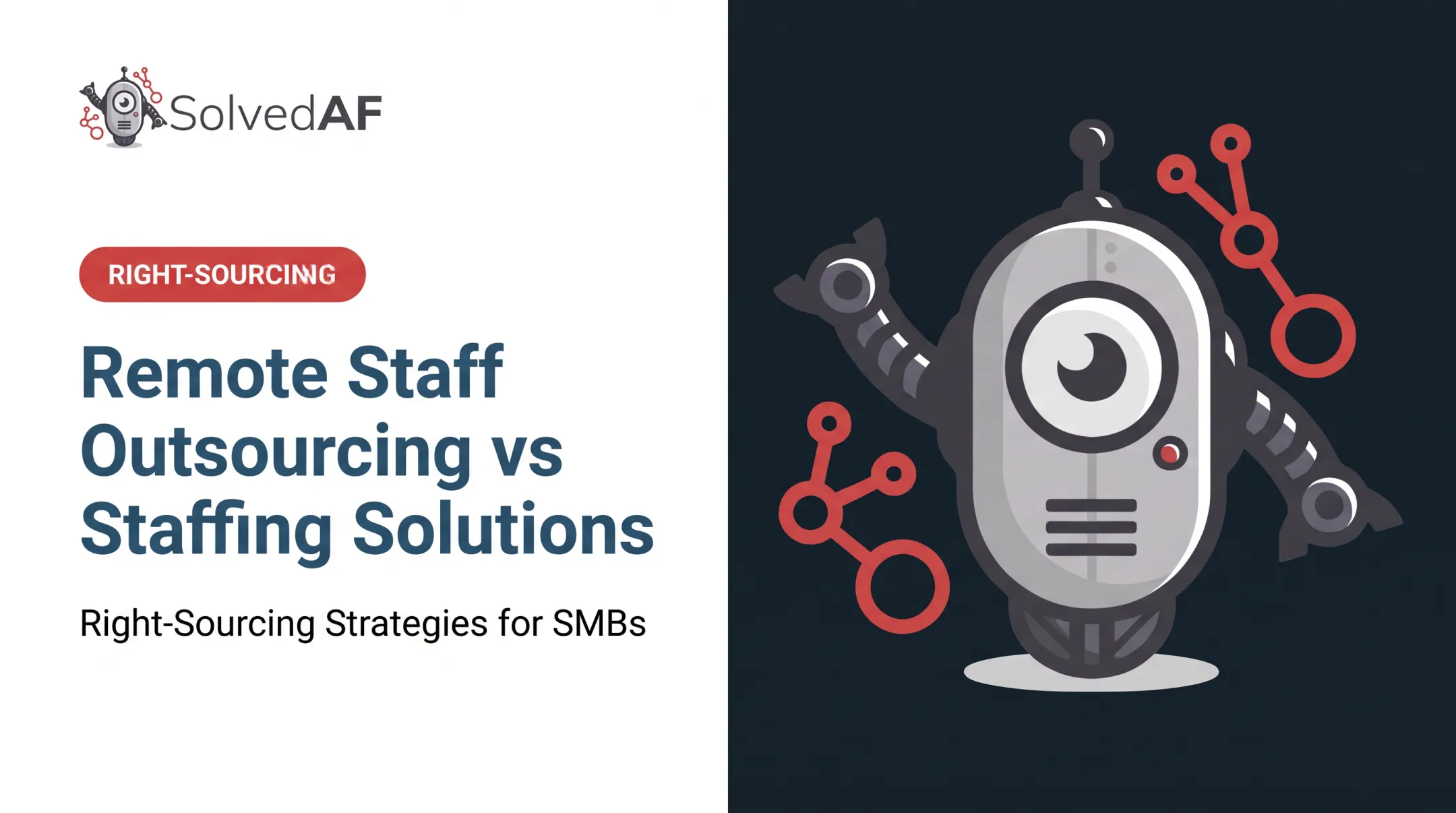 Remote Staff Outsourcing vs Staffing Solutions