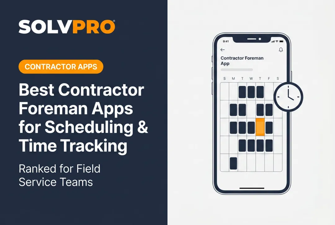 Best Contractor Foreman Apps for Scheduling & Time Tracking