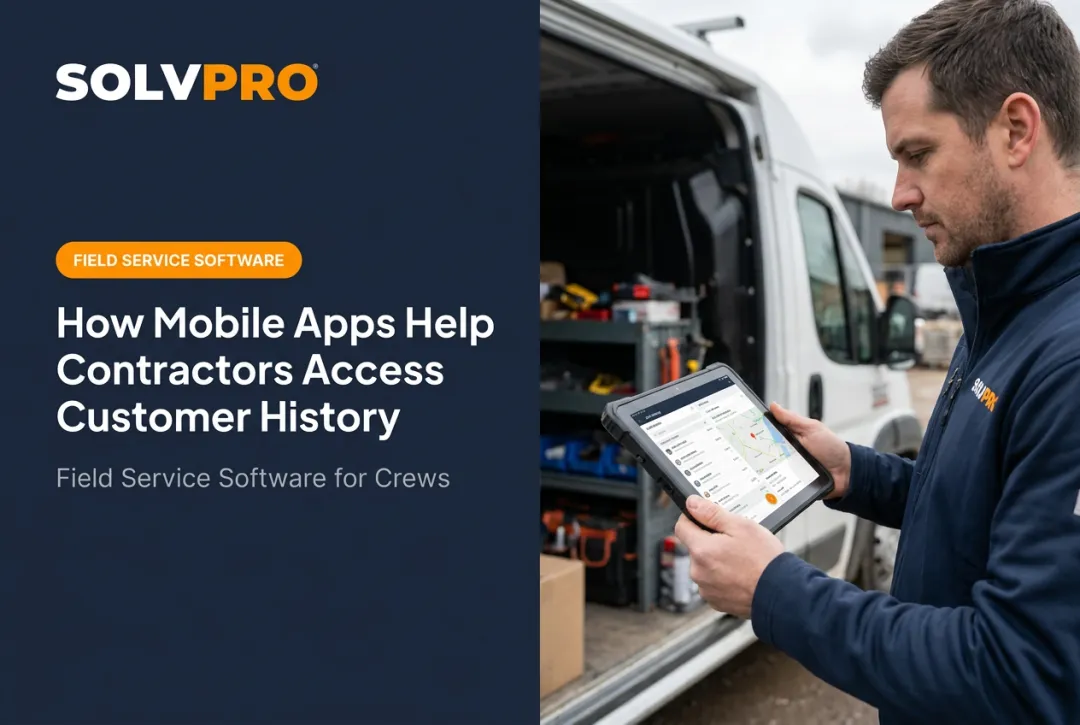 How Mobile Apps Help Contractors Access Customer History