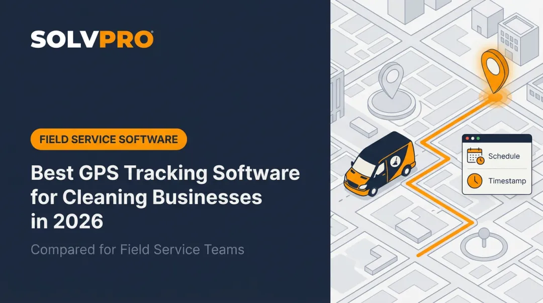 Best GPS Tracking Software for Cleaning Businesses in 2026