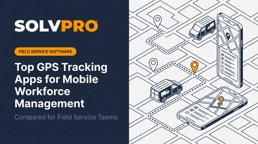 Top GPS Tracking Apps for Mobile Workforce Management