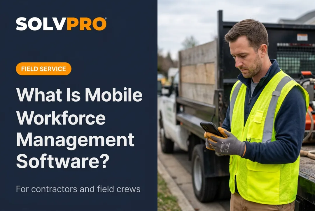 What Is Mobile Workforce Management Software?