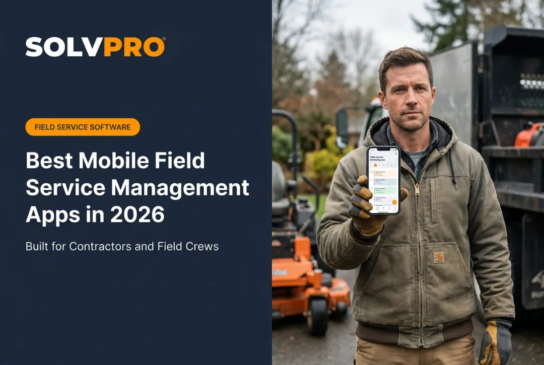 Best Mobile Field Service Management Apps in 2026