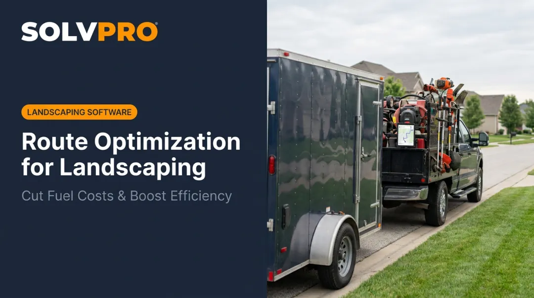 Route Optimization for Landscaping: Cut Fuel Costs & Boost Efficiency