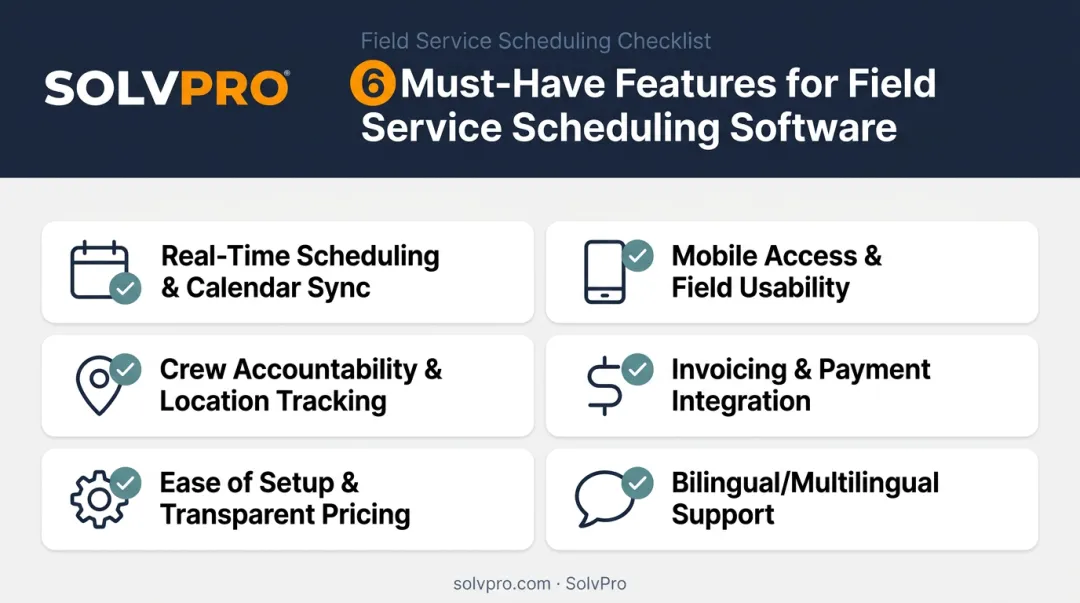 6 key features checklist for choosing field service scheduling software