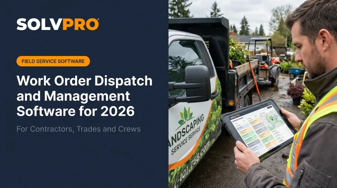 Work Order Dispatch and Management Software for 2026