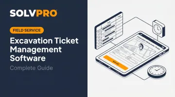 Excavation Ticket Management Software: Complete Guide