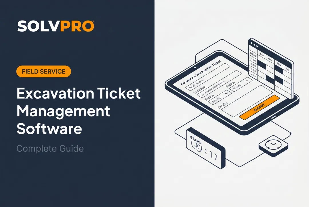 Excavation Ticket Management Software: Complete Guide
