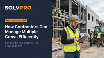 How Contractors Can Manage Multiple Crews Efficiently