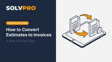 How to Convert Estimates to Invoices: A Step-by-Step Guide