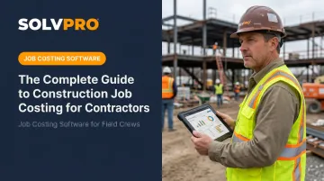 The Complete Guide to Construction Job Costing for Contractors