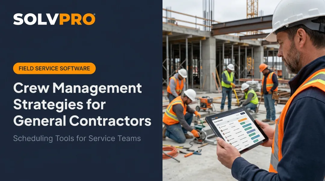 Crew Management Strategies for General Contractors