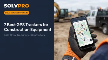 7 Best GPS Trackers for Construction Equipment