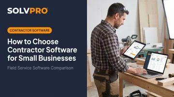 How to Choose Contractor Software for Small Businesses
