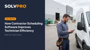 How Contractor Scheduling Software Improves Technician Efficiency