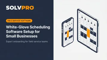 White-Glove Scheduling Software Setup for Small Businesses