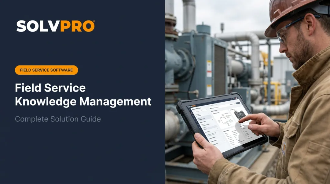 Field Service Knowledge Management: Complete Solution Guide