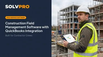 Construction Field Management Software with QuickBooks Integration