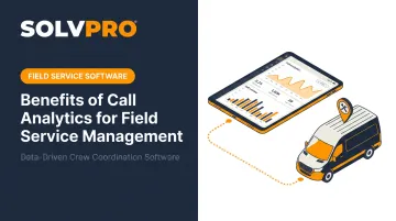Benefits of Call Analytics for Field Service Management